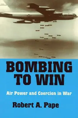 Bombardear para ganar - Bombing to Win