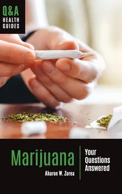 Marihuana: Respuestas a sus preguntas - Marijuana: Your Questions Answered