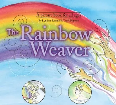 La tejedora del arco iris - The Rainbow Weaver