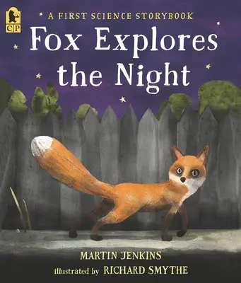 Fox explora la noche: Un primer libro de cuentos científicos - Fox Explores the Night: A First Science Storybook