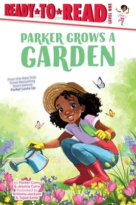 Parker cultiva un jardín: Listo para leer Nivel 1 - Parker Grows a Garden: Ready-To-Read Level 1