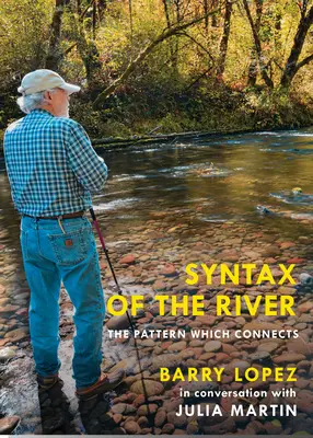 Sintaxis del río: El patrón que conecta - Syntax of the River: The Pattern Which Connects