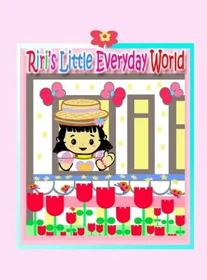 El pequeño mundo cotidiano de Riri - Riri's Little Everyday World