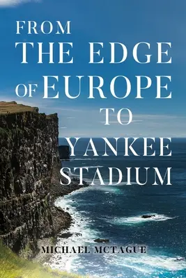 De los confines de Europa al Yankee Stadium - From The Edge of Europe to Yankee Stadium