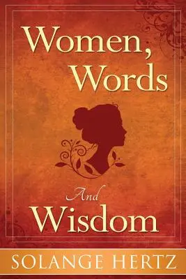 Mujeres, palabras y sabiduría - Women, Words & Wisdom