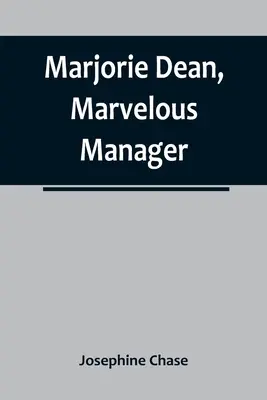 Marjorie Dean, maravillosa gerente - Marjorie Dean, Marvelous Manager