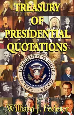 Tesoro de citas presidenciales - Treasury of Presidential Quotations