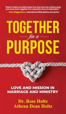 Juntos por un objetivo: Amor y misión en el matrimonio y el ministerio - Together for a Purpose: Love and Mission in Marriage and Ministry