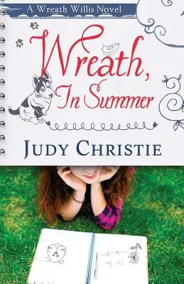 Wreath, En Verano: Una novela de Wreath Willis - Wreath, In Summer: A Wreath Willis Novel