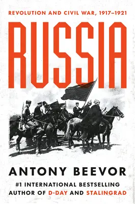 Rusia: Revolución y guerra civil, 1917-1921 - Russia: Revolution and Civil War, 1917-1921