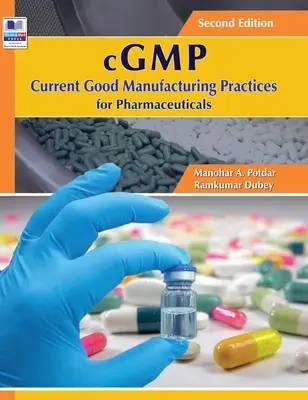 cGMP Buenas prácticas actuales de fabricación de productos farmacéuticos - cGMP Current Good Manufacturing Practices for Pharmaceuticals
