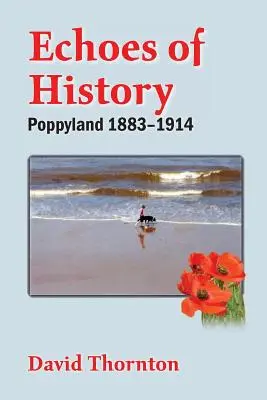 Ecos de la Historia: Poppyland 1883-1914 - Echoes of History: Poppyland 1883-1914