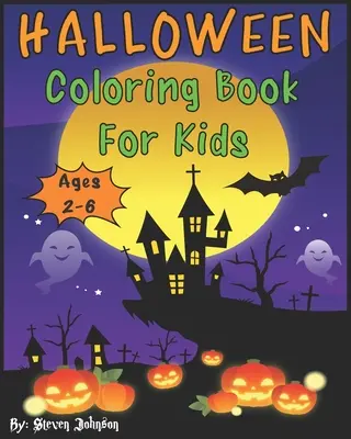 Halloween Coloring Book For Kids: Edades 2-6 - Halloween Coloring Book For Kids: Ages 2-6