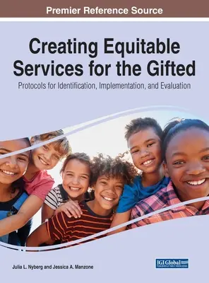 Creación de servicios equitativos para superdotados: Protocolos de identificación, aplicación y evaluación - Creating Equitable Services for the Gifted: Protocols for Identification, Implementation, and Evaluation
