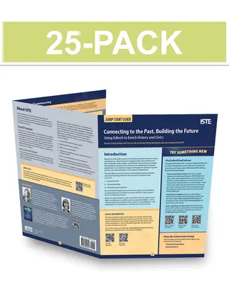 Conectar con el pasado, construir el futuro (pack de 25): Utilizar la tecnología educativa para enriquecer la historia y la educación cívica - Connecting to the Past, Building the Future (25-Pack): Using Edtech to Enrich History and Civics