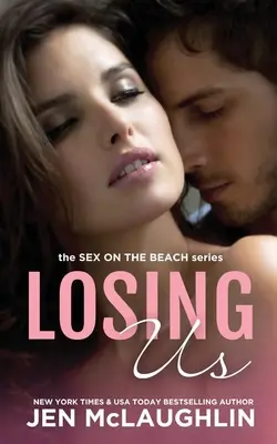 Perdernos: Sexo en la playa - Losing Us: Sex on the Beach