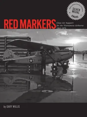 Marcadores Rojos, Apoyo Aéreo Cercano a la Aerotransportada Vietnamita, 1962-1975 - Red Markers, Close Air Support for the Vietnamese Airborne, 1962-1975