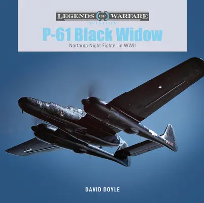 P-61 Black Widow: El caza nocturno de Northrop en la Segunda Guerra Mundial - P-61 Black Widow: Northrop Night Fighter in WWII