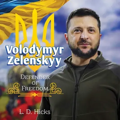 Volodymyr Zelenskyy: Defensor de la libertad - Volodymyr Zelenskyy: Defender of Freedom