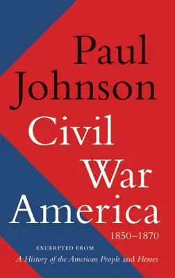 La Guerra Civil en Estados Unidos - Civil War America