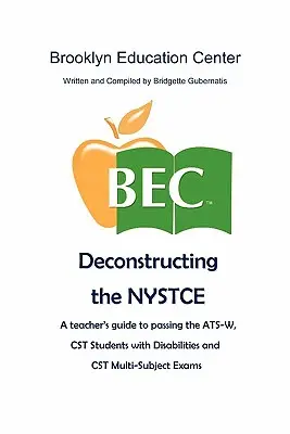 Deconstruyendo el NYSTCE - Deconstructing the NYSTCE