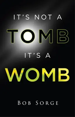 No es una tumba es un útero - It's Not a Tomb It's a Womb