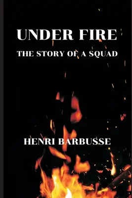 Bajo el fuego: la historia de un escuadrón - Under Fire: The Story of a Squad