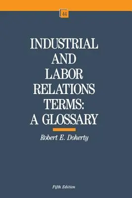 Términos de relaciones industriales y laborales - Industrial and Labor Relations Terms