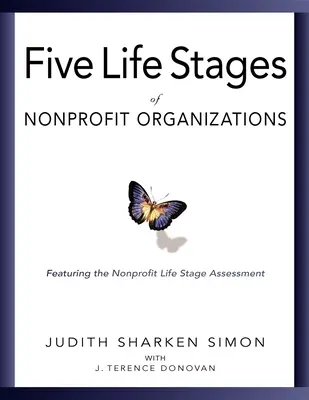 Las cinco etapas de la vida: Dónde estás, adónde vas y qué esperar cuando llegues. - Five Life Stages: Where You Are, Where You're Going, and What to Expect When You Get There