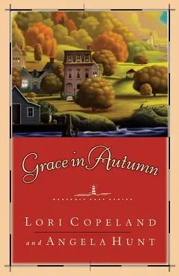 Gracia en Otoño: - Una Novela - - Grace in Autumn: - A Novel -