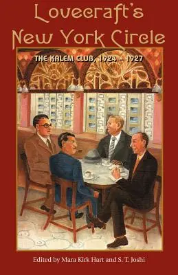 El círculo neoyorquino de Lovecraft: El Club Kalem, 1924-1927 - Lovecraft's New York Circle: The Kalem Club, 1924-1927