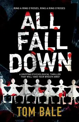 Todo se derrumba: Un apasionante thriller psicológico con un giro que te dejará sin aliento - All Fall Down: A Gripping Psychological Thriller with a Twist That Will Take Your Breath Away