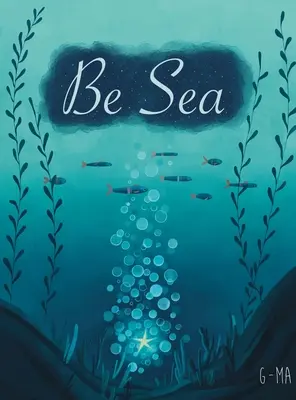 Sea Sea - Be Sea