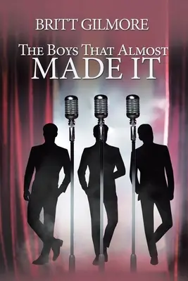 Los chicos que casi lo consiguen - The Boys That Almost Made It