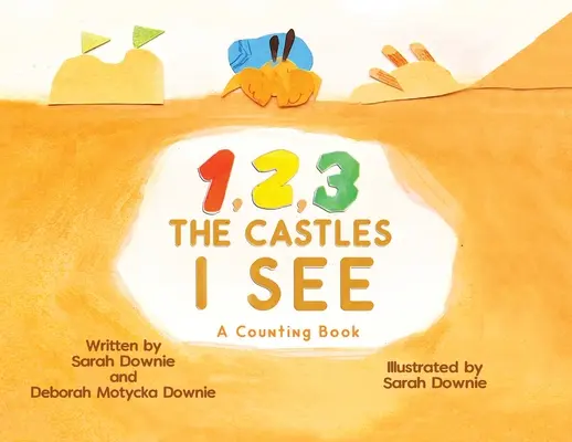 1,2,3 Los castillos que veo: Un libro para contar - 1,2,3 The Castles I See: A counting Book