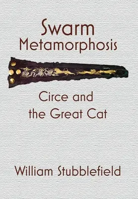 Metamorfosis enjambre: Circe y el Gran Gato - Swarm Metamorphosis: Circe and the Great Cat