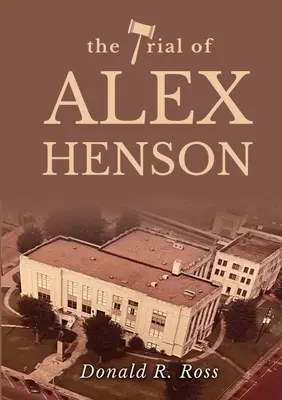El juicio de Alex Henson - The Trial of Alex Henson
