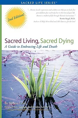 Vida sagrada, muerte sagrada - Sacred Living, Sacred Dying