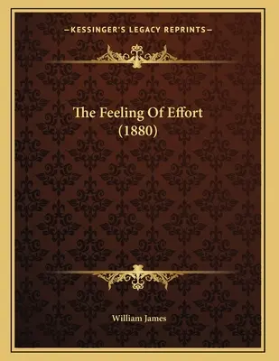 El sentimiento del esfuerzo (1880) - The Feeling Of Effort (1880)