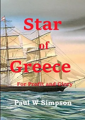 Estrella de Grecia - Por el beneficio y la gloria - Star of Greece - For Profit and Glory