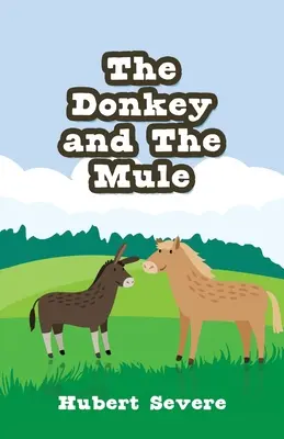 El burro y la mula - The Donkey and The Mule