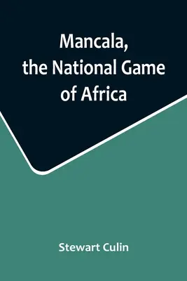 Mancala, el juego nacional de África - Mancala, the National Game of Africa