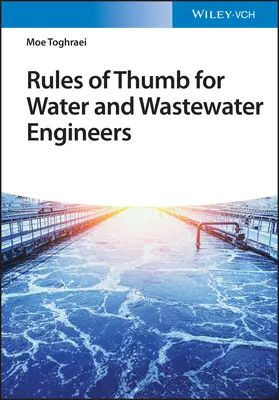 Reglas prácticas para ingenieros de aguas y aguas residuales - Rules of Thumb for Water and Wastewater Engineers