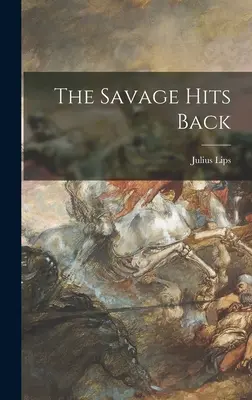 El salvaje contraataca - The Savage Hits Back