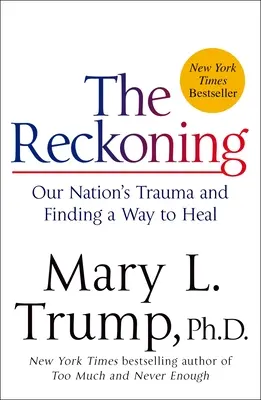 El ajuste de cuentas: El trauma de nuestra nación y la forma de curarlo - The Reckoning: Our Nation's Trauma and Finding a Way to Heal