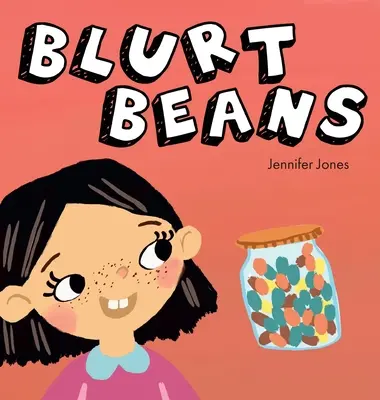 Blurt Beans: Un libro social y emocional, rimado y de lectura temprana para ayudar a los niños a hablar fuera de turno. - Blurt Beans: A Social Emotional, Rhyming, Early Reader Kid's Book to Help With Talking Out of Turn