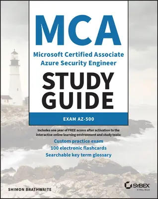 Guía de estudio MCA Microsoft Certified Associate Azure Security Engineer: Examen Az-500 - MCA Microsoft Certified Associate Azure Security Engineer Study Guide: Exam Az-500