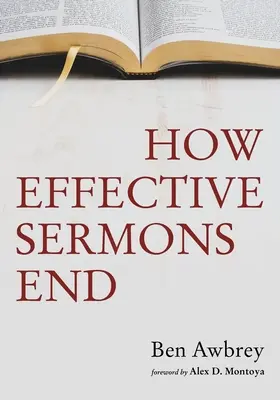 Cómo terminan los sermones eficaces - How Effective Sermons End