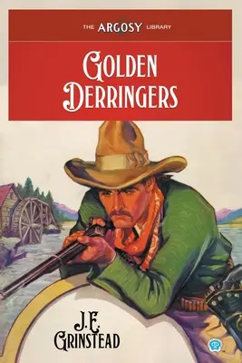 Derringers de oro - Golden Derringers