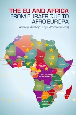 Eu et Afrique: De Eurafrique a Afro-Europa - Eu and Africa: From Eurafrique to Afro-Europa